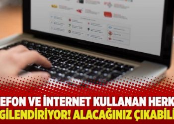 Telefon ve internet kullanan herkesi ilgilendiriyor! Alacağınız çıkabilir
