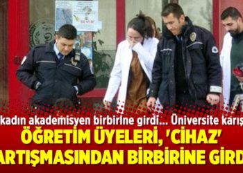 İki kadın akademisyen birbirine girdi… Üniversite karıştı..