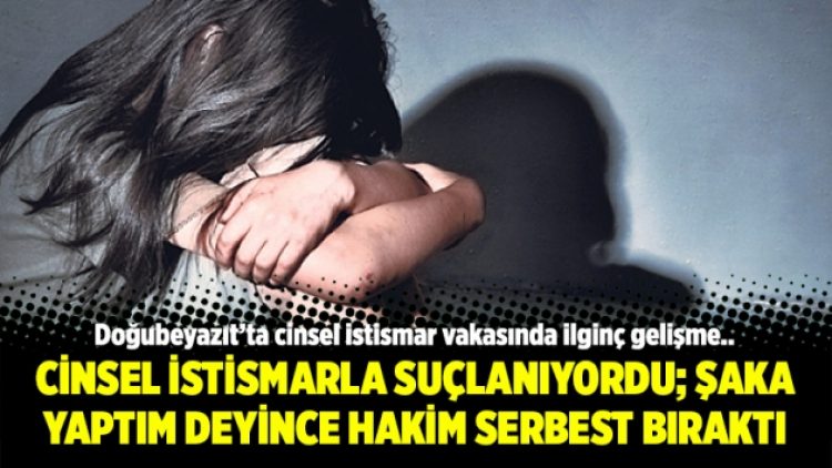 Cinsel istismarla suçlanıyordu; Şaka yaptım deyince hakim serbest bıraktı