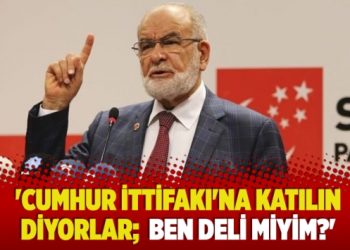 ‘Cumhur İttifakı’na katılın diyorlar; ben deli miyim?’