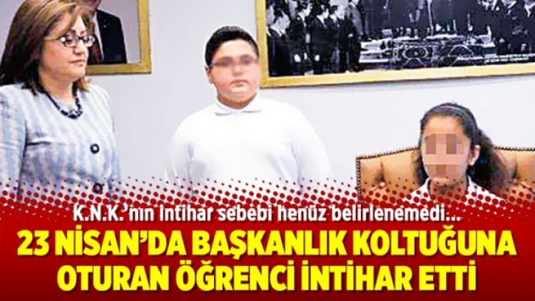 ‘23 Nisan başkanı’ öğrenci intihar etti