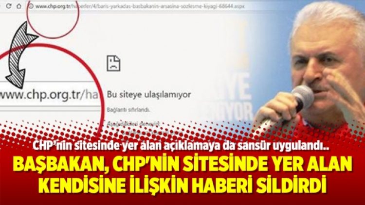 Başbakan, CHP’nin sitesinde yer alan kendisine ilişkin haberi sildirdi