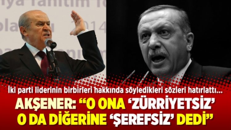 Akşener: O ona ‘Zürriyetsiz’, o da diğerine ‘Şerefsiz’ dedi