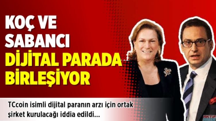 Koç ve Sabancı dijital parada birleşiyor