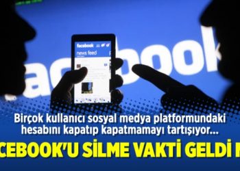 Facebook’u silme vakti geldi mi?