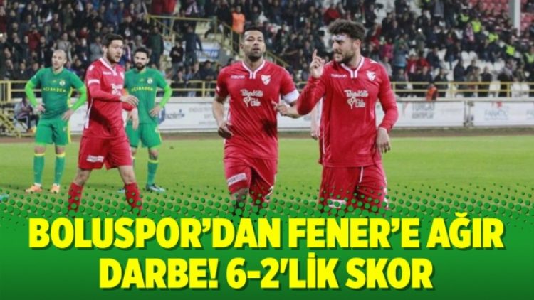 Boluspor’dan Fenerbahçe’ye ağır darbe! 6-2’lik skor