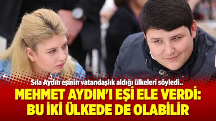 Mehmet Aydın’ı eşi ele verdi: Bu iki ülkede de olabilir