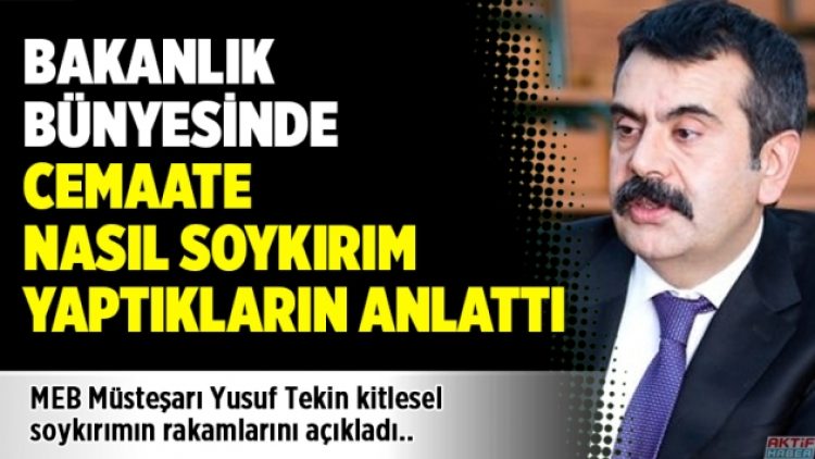 MEB Müsteşarı Yusuf Tekin kitlesel soykırımın rakamlarını açıkladı