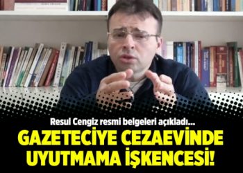 Gazeteciye cezaevinde uyutmama işkencesi!