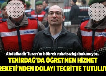 Tekirdağ’da öğretmen Hizmet Hareketi’nden dolayı tecritte tutuluyor