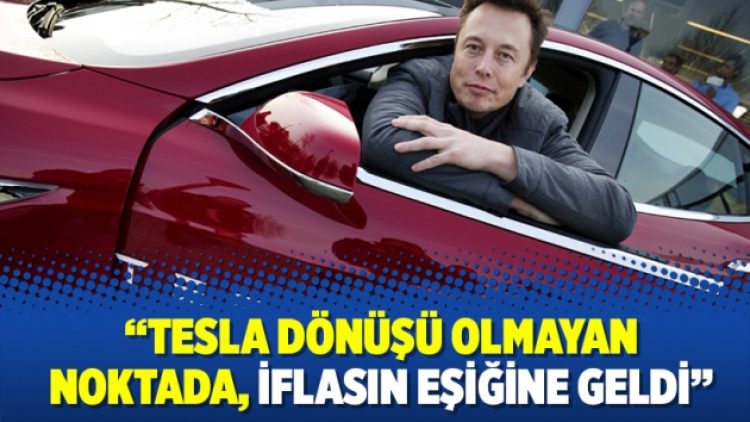 Analistler uyardı: Tesla dönüşü olmayan noktada, iflasın eşiğine geldi