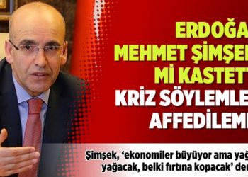 Erdoğan, Mehmet Şimşek’i mi kastetti: Kriz söylemleri affedilemez
