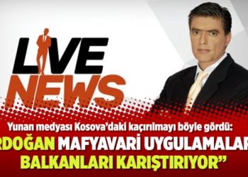 “Erdoğan mafyavari uygulamalarla balkanları karıştırıyor”