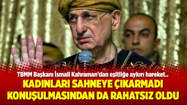 Kahraman, kadınları sahneye çıkarmadı konuşulmasından da rahatsız oldu