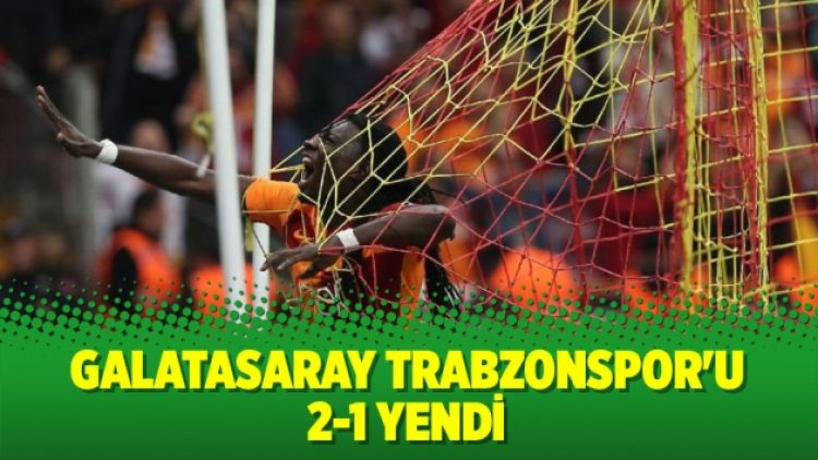 Galatasaray evinde Trabzonspor’u 2-1 yendi