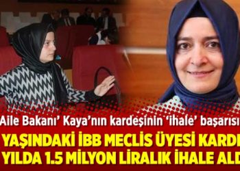 Bakan Kaya’nın kardeşinin ‘ihale’ başarısı! 3 yılda 1.5 milyonluk ihale