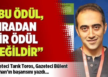 “Bu ödül, sıradan bir ödül değildir”