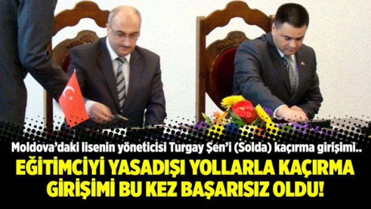 Eğitimciyi yasadışı yollarla kaçırma girişimi bu kez başarısız oldu!