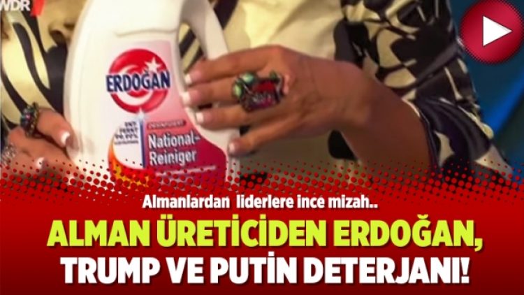 Alman üreticiden Erdoğan, Trump ve Putin deterjanı!