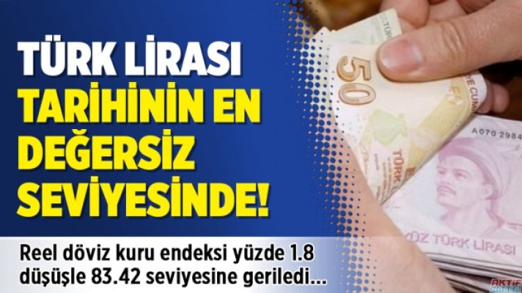 Türk Lirası, tarihinin en değersiz seviyesinde!