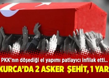 Çukurca’da 2 asker  şehit, 1 yaralı