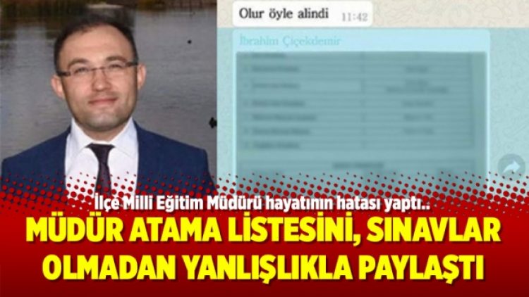 Müdür atama listesini, sınavlar olmadan yanlışlıkla paylaştı