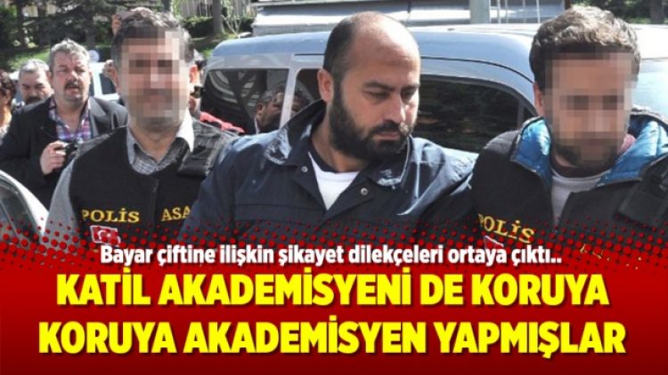 Katil akademisyeni de koruya koruya akademisyen yapmışlar