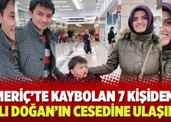 Meriç’te kaybolan 7 kişiden Aslı Doğan’ın cesedine ulaşıldı