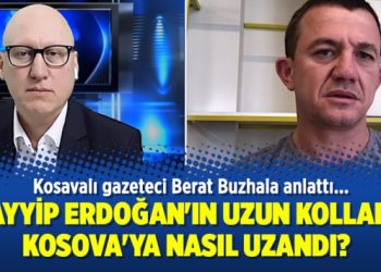 Tayyip Erdoğan’ın uzun kolları Kosova’ya nasıl uzandı?