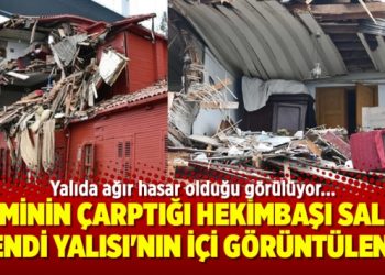 Geminin çarptığı Hekimbaşı Salih Efendi Yalısı’nın içi görüntülendi