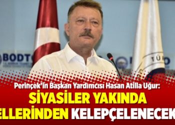 ​Perinçek’in Başkan Yardımcısı Hasan Atilla Uğur: siyasiler yakında ellerinden kelepçelenecek!