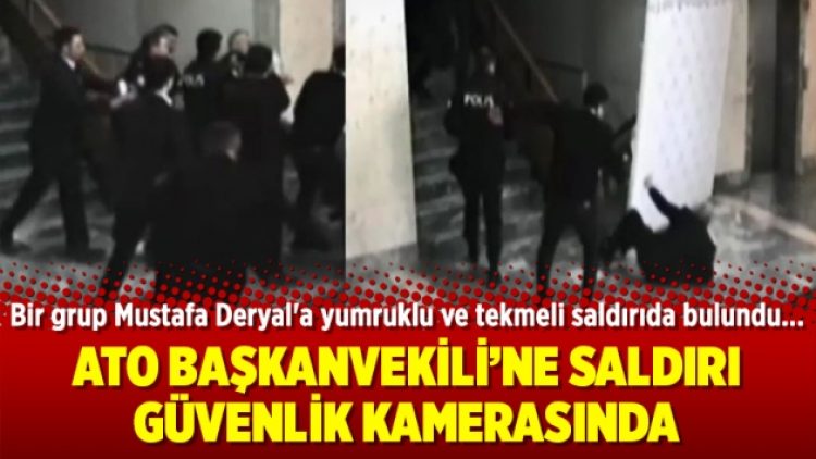 ATO Başkanvekili’ne saldırı güvenlik kamerasında