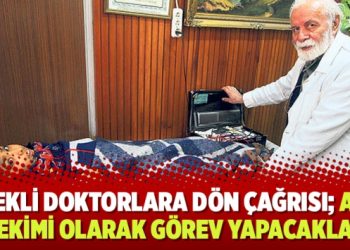 Emekli doktorlara dön çağrısı; aile hekimi olarak görev yapacaklar