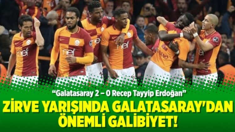 Zirve yarışında Galatasaray’dan önemli galibiyet!