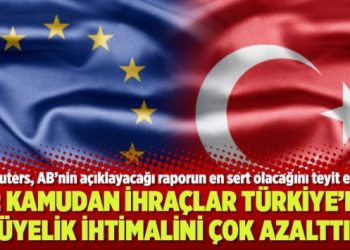 AB: Kamudan ihraçlar Türkiye’nin üyelik ihtimalini çok azalttı