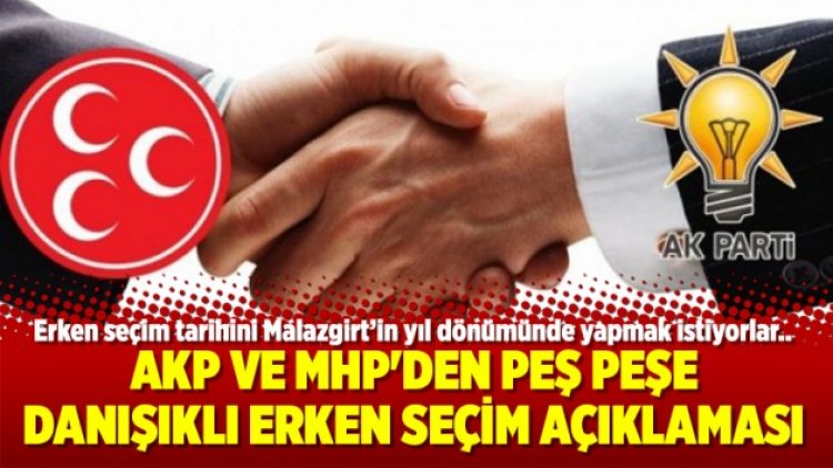 AKP ve MHP’den peş peşe danışıklı erken seçim açıklaması