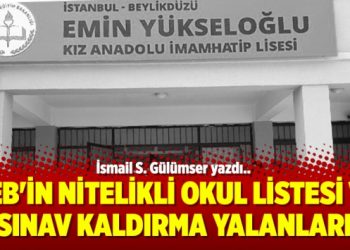 MEB’in nitelikli okul listesi ve sınav kaldırma yalanları