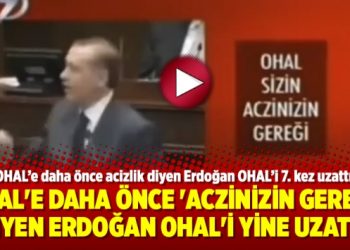 OHAL’e daha önce ‘Aczinizin gereği’ diyen Erdoğan OHAL’i yine uzattı