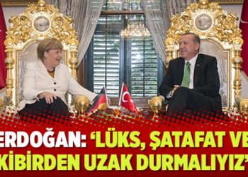 Erdoğan: ‘Lüks, şatafat ve kibirden uzak durmalıyız’