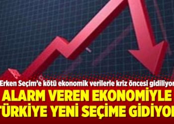 Alarm veren ekonomiyle Türkiye yeni seçime gidiyor