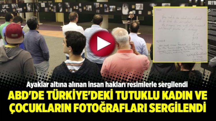 ABD’de Türkiye’deki tutuklu kadın ve çocukların fotoğrafları sergilendi