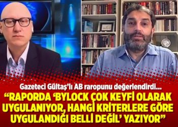 AB raporu: Bylock çok keyfi olarak uygulanıyor, hangi kriterlere göre uygulandığının belli değil