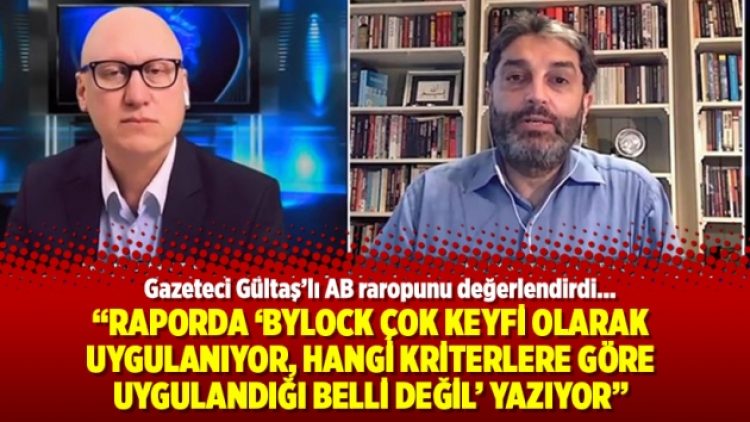 AB raporu: Bylock çok keyfi olarak uygulanıyor, hangi kriterlere göre uygulandığının belli değil