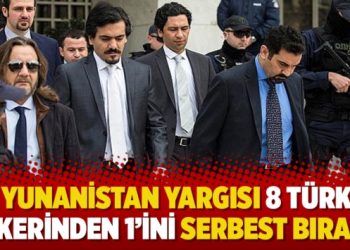 Yunanistan yargısı 8 Türk askerinden birini serbest bıraktı