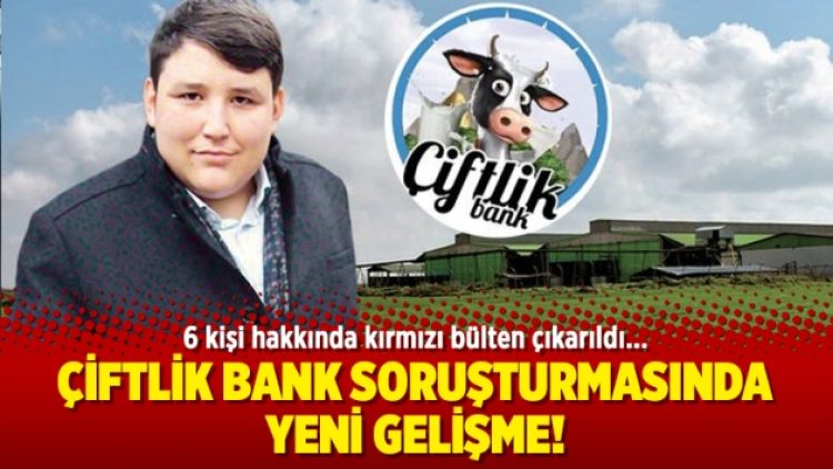 Çiftlik Bank soruşturmasında yeni gelişme!