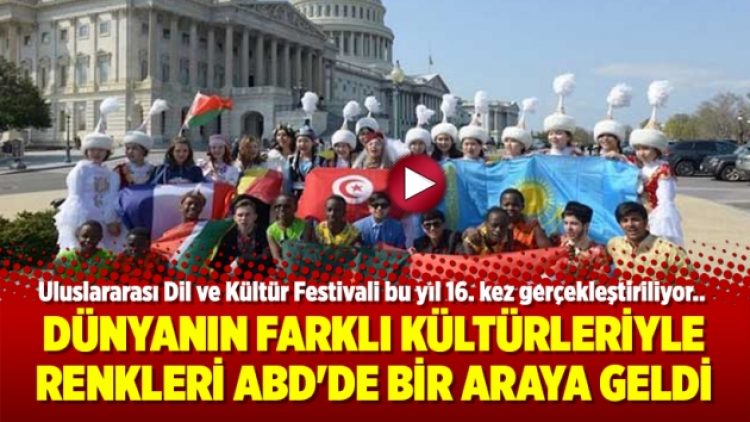 Dünyanın farklı kültürleriyle renkleri ABD’de bir araya geldi