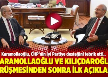 Karamollaoğlu ve Kılıçdaroğlu görüşmesinden sonra ilk açıklama