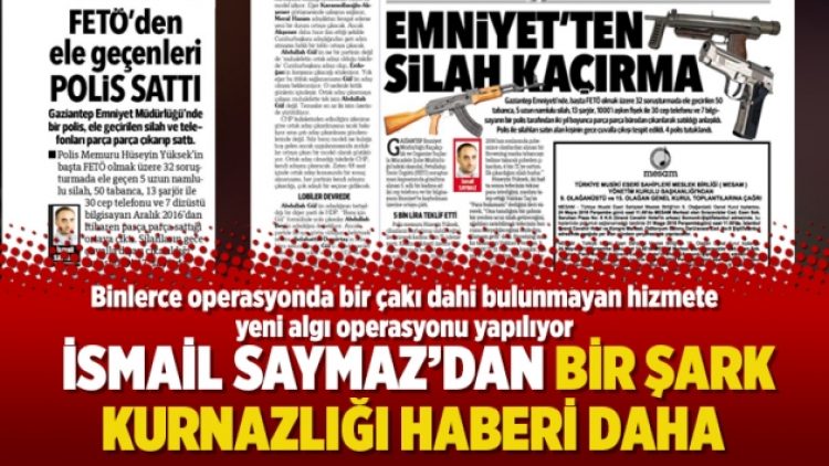 İsmail Saymaz’dan bir şark kurnazlığı haberi daha