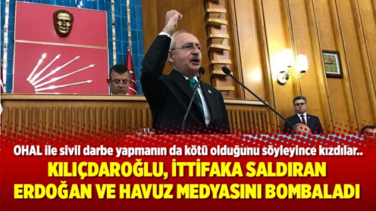 Kılıçdaroğlu, ittifaka saldıran Erdoğan ve havuz medyasını bombaladı