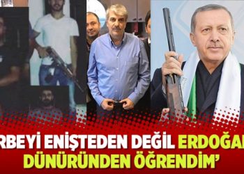 ‘Darbeyi enişteden değil Erdoğan’ın dünüründen öğrendim’